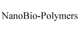 NANOBIO-POLYMERS trademark