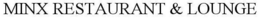 MINX RESTAURANT & LOUNGE trademark