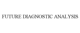 FUTURE DIAGNOSTIC ANALYSIS trademark