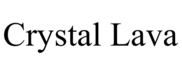 CRYSTAL LAVA trademark