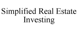 SIMPLIFIED REAL ESTATE INVESTING trademark