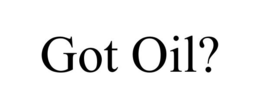 GOT OIL? trademark