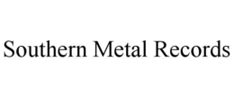 SOUTHERN METAL RECORDS trademark