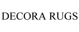 DECORA RUGS trademark