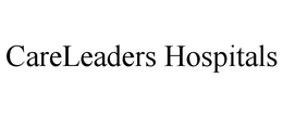 CARELEADERS HOSPITALS trademark