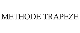 METHODE TRAPEZE trademark