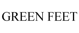 GREEN FEET trademark