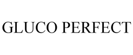 GLUCO PERFECT trademark