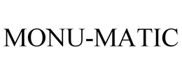 MONU-MATIC trademark