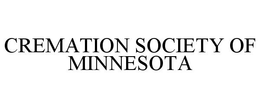 CREMATION SOCIETY OF MINNESOTA trademark