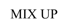 MIX UP trademark