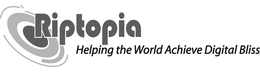 RIPTOPIA HELPING THE WORLD ACHIEVE DIGITAL BLISS trademark