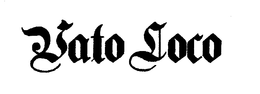 VATO LOCO trademark