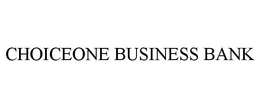 CHOICEONE BUSINESS BANK trademark