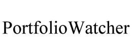 PORTFOLIOWATCHER trademark