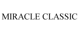 MIRACLE CLASSIC trademark