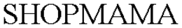 SHOPMAMA trademark