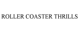 ROLLER COASTER THRILLS trademark