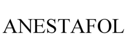 ANESTAFOL trademark