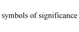 SYMBOLS OF SIGNIFICANCE trademark