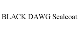 BLACK DAWG SEALCOAT trademark