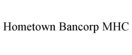 HOMETOWN BANCORP MHC trademark