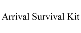 ARRIVAL SURVIVAL KIT trademark