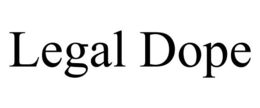 LEGAL DOPE trademark