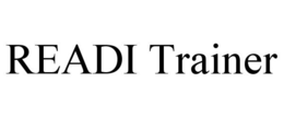 READI TRAINER trademark
