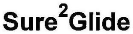 SURE 2 GLIDE trademark