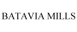 BATAVIA MILLS trademark