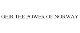 GEIR THE POWER OF NORWAY trademark