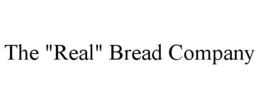 THE "REAL" BREAD COMPANY trademark