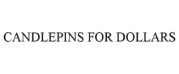 CANDLEPINS FOR DOLLARS trademark
