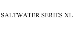 SALTWATER SERIES XL trademark