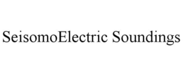 SEISOMOELECTRIC SOUNDINGS trademark