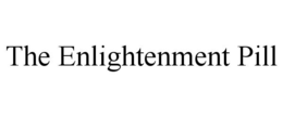 THE ENLIGHTENMENT PILL trademark