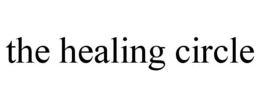 THE HEALING CIRCLE trademark