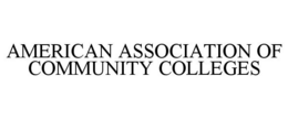 AMERICAN ASSOCIATION OF COMMUNITY COLLEGES trademark
