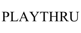 PLAYTHRU trademark