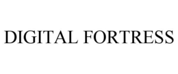 DIGITAL FORTRESS trademark