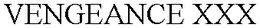 VENGEANCE XXX trademark