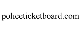 POLICETICKETBOARD.COM trademark