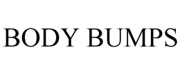 BODY BUMPS trademark
