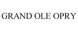 GRAND OLE OPRY trademark