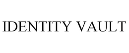 IDENTITY VAULT trademark