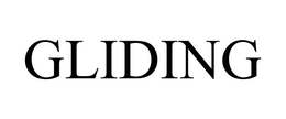 GLIDING trademark