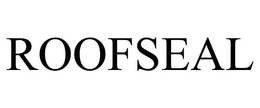ROOFSEAL trademark