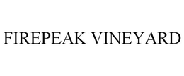 FIREPEAK VINEYARD trademark