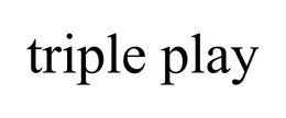 TRIPLE PLAY trademark